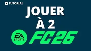 Comment jouer &agrave; deux sur FC 26