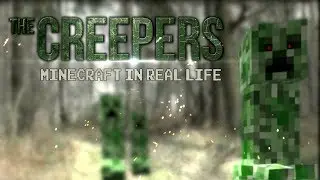 The Creepers - Minecraft in real life (short film)