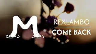 Rexlambo - Come Back