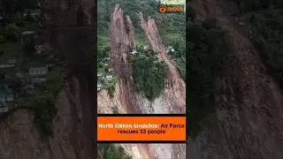 North Sikkim landslide: Air Force rescues 33 people