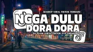 DJ VIRAL NGGA DULU X DORA DORA BREAKBEAT REVERB VIRAL SLOW TIKTOK REMIX SOUND JEDAG JEDUG MENGKANE