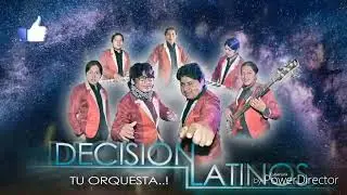 DECISI&Oacute;N LATINOS AUDIO OFICIAL  EN VIVO TEMA MOSAICO WARMIGU 2019