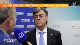 Vediamoci Chiaro (TV2000) Politiche di coesione, opportunit&agrave; per il mondo delle cooperative