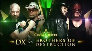 WWE Crown Jewel 2018 D-Generation X Vs Brother Of Destruction Match Card