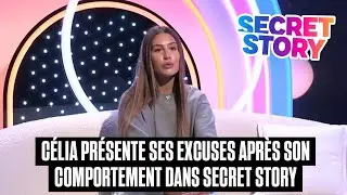 CELIA PRESENTE SES EXCUSES A SA SORTIE DE SECRET STORY
