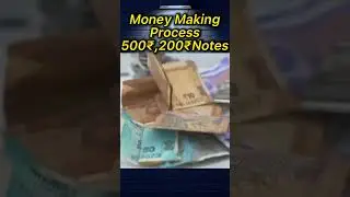 డబ్బుల ఎల తయారు చేస్తారో తెలుసాll500₹,100₹notes making process#money#ytshorts