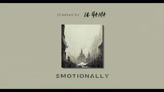 Emotionally Beat type R&B Trap Soul(prod. LilGama)