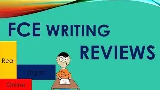 FCE WRITING REVIEWS