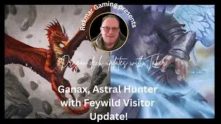 Ganax, Astral Hunter with Feywild Visitor - Updated