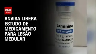 Anvisa libera estudo de medicamento contra les&atilde;o medular | CNN NOVO DIA