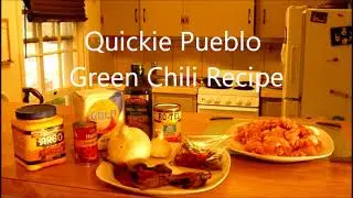 Recipe for making Quickie Green Chile using Pueblo Green Chili.