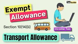 Transport Allowance Exemption Section 10(14)(ii) | Exempt Allowance in New Tax Regime u/s 10(14)(ii)