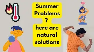 Summer comes with its own problems. Adapt and overcome with RudraVeda. P2-Lifestyle and mindset