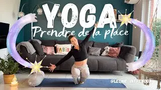✨YOGA✨Prendre de la place ~ 18 mn