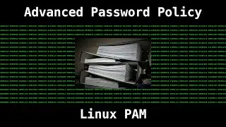 Linux - Advanced Password Policies with PAM