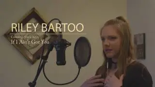 Alicia Keys - If I Ain't Got You (Cover by Riley Bartoo)