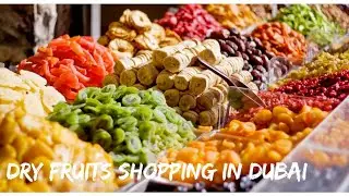 Dry fruits & Chocolate shopping in Dubai