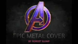 THE AVENGERS  Epic Metal Orchestral Cover