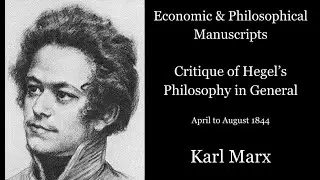 Economic & Philosophical Manuscripts: Critique of Hegel&rsquo;s Philosophy in General (1844) - Karl Marx