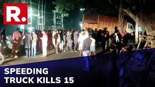At Least 15 Killed In Bihar's Vaishali As Speeding Truck Loses Control