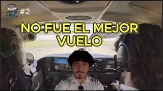 Vuelo dos: un paso más cerca | Recta final para instructor