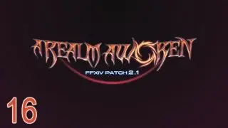 Final Fantasy XIV - 2.1 - A Realm Awoken - Main Story - 16 - The Gifted (SPOILERS)