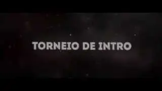 TORNEIO DE INTRO | PARTICIPE! (ENCERRADO)