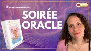Tirage en direct Oracle Archives Akashiques avec Camille
