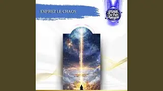 Expirez le chaos