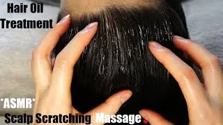 ASMR HAIR OIL TREATMENT + SCALP SCRATCHING HEAD MASSAGE (SUPER RELAXING, NO TALKING)!! (-__-)