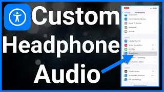 How To Turn On Or Off Headphone Accommodations On iPhone