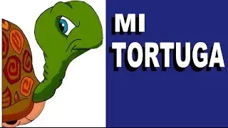 MI TORTUGA CANCIONES INFANTILES