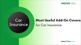 Most useful addon covers in car insurance | That will save your money | Car Insurance Tips