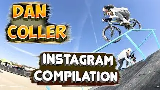 DAN COLLER INSTAGRAM BEST TRICKS