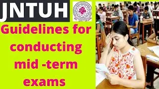 JNTUH update for mid exams||guidelines for conducting mid term exams|| 1-2, 2-2, 3-2, 4-2 mid exams