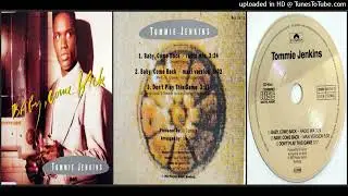 Tommie Jenkins &lrm;&ndash; Baby, Come Back (Maxi Version &ndash; 1992)