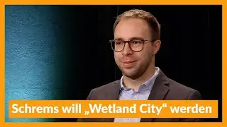 Schrems will „Wetland City“ werden