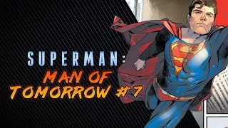 The Wrath of Wisoka | Superman: Man of Tomorrow #7 Review