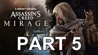 ASSASSIN'S CREED MIRAGE | Walkthrough Gameplay Part 5 - No Commentary