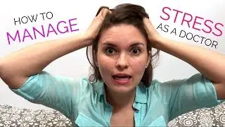 How to MANAGE STRESS as a doctor: Medical Resident Vlog