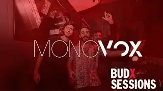 JOHNNIE BE - BUDX Sessions @Monovox