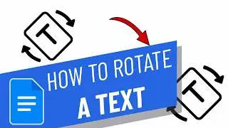 How To Rotate Text In Google Docs