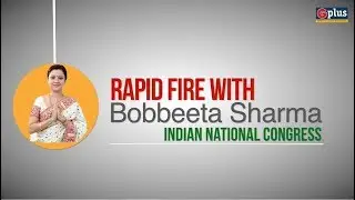 Rapid fire with Congress Lok Sabha candidate Bobbeeta Sharma- G Plus