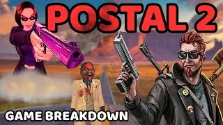 Postal 2 - A Brief History Of The Game - Video Game Breakdown