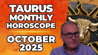 Taurus October 2025 Horoscope ♉Monthly Astrology Forecast | Patrick Arundell