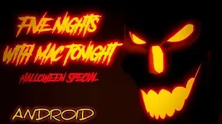 Five Nights With Mac Tonight Halloween Special Mobile + Download
