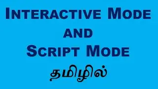 Python Language - Interactive Mode and Script Mode