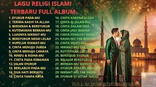 Kumpulan Lagu Religi Islami Terbaik 💛 Full Album Lagu Islami Penenang Pikiran Dan Jiwa