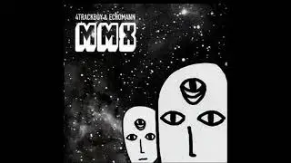 4Trackboy & Echomann &ndash; MMX [Full Album] 2011