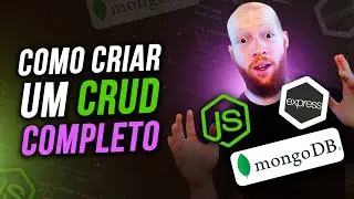 Como Criar um CRUD Completo com Node.js, Express e MongoDB